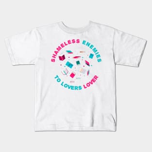 Shameless enemies to lovers lover Kids T-Shirt